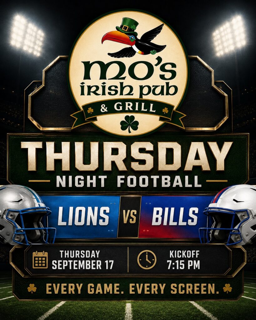 Thursday Night Football watch party for Lions vs Bills at Mo's Irish Pub Vintage Park in Houston, Thursday September 17, kickoff 7:15 PM