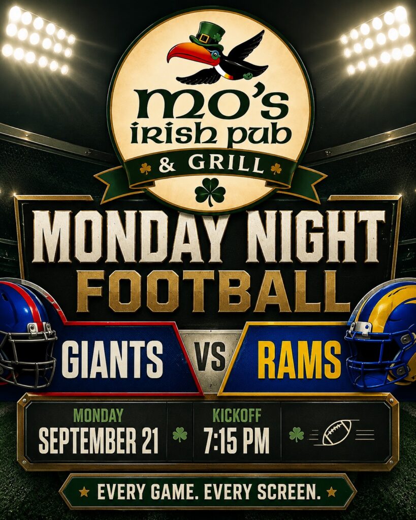 Monday Night Football watch party for Giants vs Rams at Mo's Irish Pub Vintage Park in Houston, Monday September 21, kickoff 7:15 PM