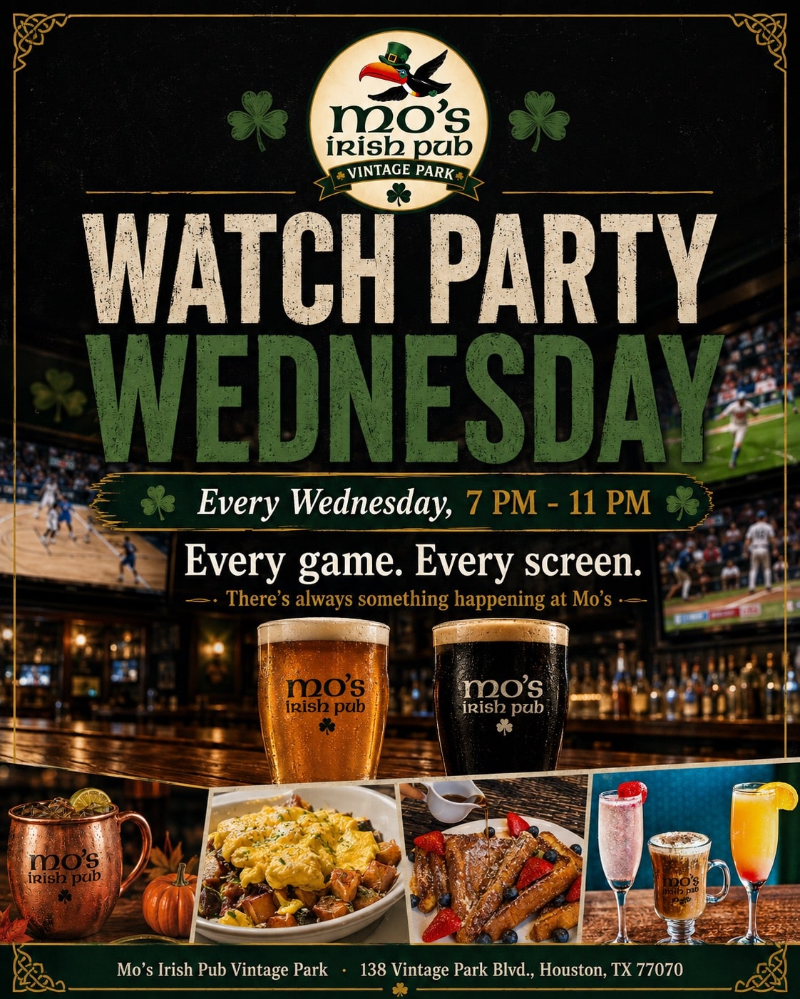 Watch Party Wednesday at Mo's Irish Pub Vintage Park in Houston, every Wednesday from 7 PM to 11 PM, every game on every screen