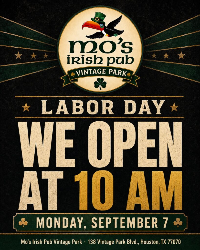 Mo's Irish Pub Vintage Park opens at 10am on Labor Day, Monday September 7