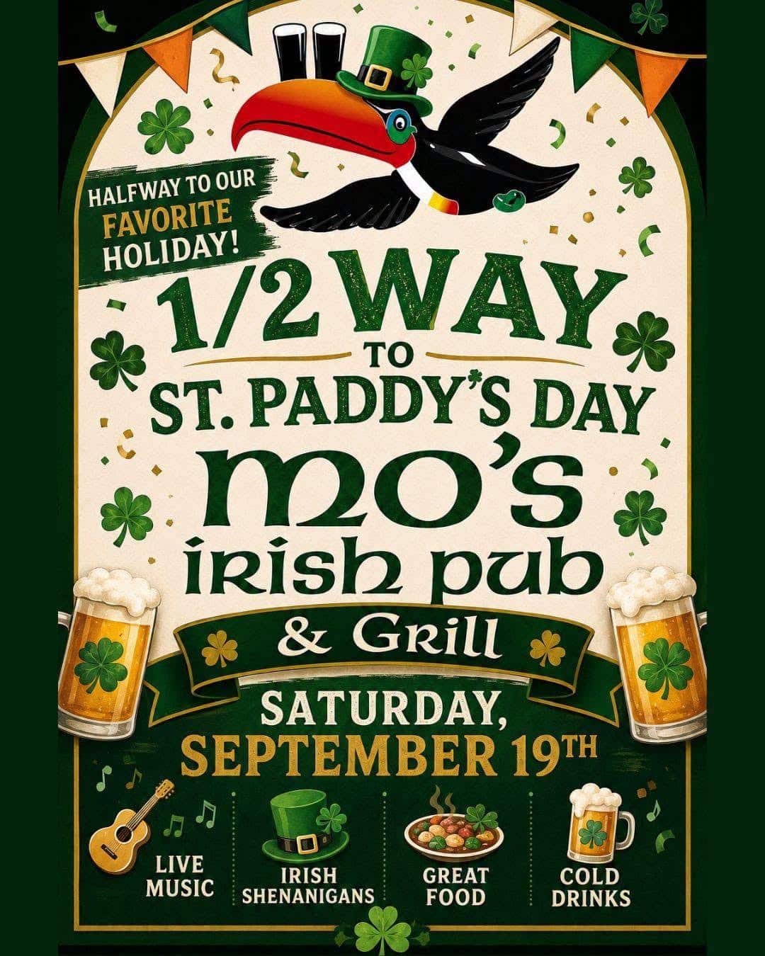 Half Way to St. Paddy's Day party at Mo's Irish Pub Vintage Park, Saturday September 19