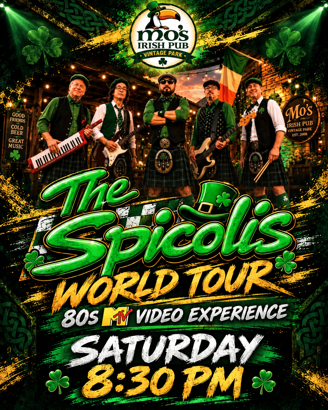 The Spicolis World Tour at Mo's Irish Pub Vintage Park, Saturday at 8:30 PM. 80s MTV Video Experience.